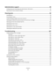 Page 5Administrative support..............................................................................93
Finding advanced networking and administrator information...............................................................93
Restoring the factory default settings.....................................................................................................93
Clearing jams..............................................................................................94
Avoiding...