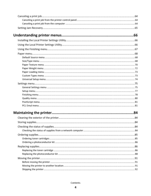 Page 4Canceling a print job................................................................................................................................64
Canceling a print job from the printer control panel........................................................................................ 64
Canceling a print job from the computer ......................................................................................................... 64
Setting Jam...