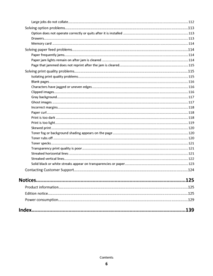 Page 6Large jobs do not collate................................................................................................................................. 112
Solving option problems........................................................................................................................113
Option does not operate correctly or quits after it is installed ...................................................................... 113...