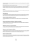 Page 132The Power Saver Mode is automatically engaged after this product is not used for a specified period of time, called the
Power Saver Timeout.
Factory default Power Saver Timeout for this product (in minutes): 30
By using the configuration menus, the Power Saver Timeout can be modified between 1 minute and 240 minutes.
Setting the Power Saver Timeout to a low value reduces energy consumption, but may increase the response time of
the product. Setting the Power Saver Timeout to a high value maintains a fast...