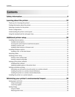 Page 2Contents
Safety information.......................................................................................9
Learning about the printer.........................................................................10
Thank you for choosing this printer!.......................................................................................................10
Finding information about the printer....................................................................................................10
Selecting...