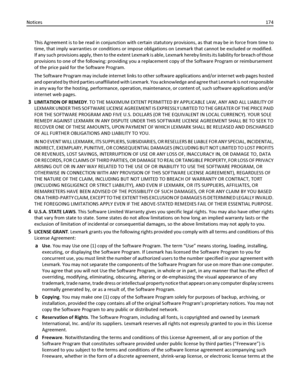 Page 174This Agreement is to be read in conjunction with certain statutory provisions, as that may be in force from time to
time, that imply warranties or conditions or impose obligations on Lexmark that cannot be excluded or modified.
If any such provisions apply, then to the extent Lexmark is able, Lexmark hereby limits its liability for breach of those
provisions to one of the following: providing you a replacement copy of the Software Program or reimbursement
of the price paid for the Software Program.
The...