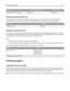 Page 113Part nameLexmark Return Program CartridgeRegular cartridge
Extra High Yield Toner Cartridge E462U11L E462U21G
Ordering a photoconductor kit
The printer issues a message to let you know the photoconductor kit is near its end of life. At this time, order a
photoconductor kit. You can also see the status of the photoconductor kit by printing a network setup page.
Part namePart number
Photoconductor kit E260X22G
Ordering a maintenance kit
80 Routine maintenance needed appears on the display after 120,000...