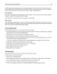 Page 58Condition paper before printing by storing it in its original wrapper in the same environment as the printer for 24 to
48 hours before printing. Extend the time several days if the storage or transportation environment is very different
from the printer environment. Thick paper may also require a longer conditioning period.
Grain direction
Grain refers to the alignment of the paper fibers in a sheet of paper. Grain is either grain long, running the length of
the paper, or grain short, running the width...