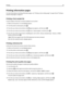 Page 69Printing information pages
For more information on printing information pages, see “Printing a menu settings page” on page 28 and “Printing a
network setup page” on page 29.
Printing a font sample list
To print samples of the fonts currently available for your printer:
1Make sure the printer is on and Ready appears.
2From the printer control panel, press .
3Press the up or down arrow button until Reports appears, and then press .
4Press the up or down arrow button until Print Fonts appears, and then...