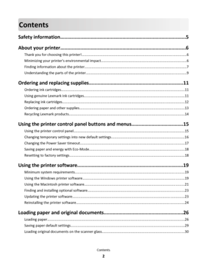 Page 2Contents
Safety information.......................................................................................5
About your printer.......................................................................................6
Thank you for choosing this printer!.........................................................................................................6
Minimizing your printers environmental impact......................................................................................6
Finding...