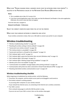 Page 105MAKE SURE “ENABLE READING FROM A MEMORY DEVICE OVER THE NETWORK FROM YOUR PRINTER” IS
SELECTED
 IN THE PREFERENCES DIALOG OF THE NETWORK CARD READER (MACINTOSH ONLY)
Notes:
This is available only in Mac OS X version 10.6.
If you have several applications open, then make sure that the Network Card Reader is the active application.
Otherwise, the correct menu bar does not appear.
From the menu bar, navigate to:
Network Card Reader > Preferences
SELECT THE CORRECT COMPUTER NAME FROM THE LIST ON THE PRINTER...