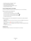 Page 91“Print job does not print or is missing pages” on page 93
“Printer is printing blank pages” on page 94
“Printer is busy or does not respond” on page 95
“Cannot delete documents from the print queue” on page 95
“Cannot print through USB” on page 95
Incorrect language appears on the display
If the Before you troubleshoot checklist does not solve the problem, then try one or more of the following:
CHANGE THE LANGUAGE USING THE PRINTER MENUS
1From the printer control panel, press .
2Press the arrow buttons...