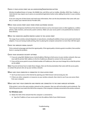 Page 121CHECK IF YOUR ACCESS POINT HAS AN ASSOCIATION/REGISTRATION BUTTON
Wireless broadband boxes in Europe, the Middle East, and Africa such as LiveBox, AliceBox, N9UF Box, FreeBox, or
Club Internet may require you to press an association/registration button when adding the printer to your wireless
network.
If you are using one of these boxes and need more information, then see the documentation that came with your
box, or contact your Internet Service Provider (ISP).
MOVE YOUR ACCESS POINT AWAY FROM OTHER...