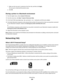 Page 100iMake sure the new port is selected on the Ports tab, and then click Apply.
The new port is listed with the printer name.
jClick OK.
Sharing a printer in a Macintosh environment
1From the Apple menu, choose System Preferences.
2From the menu bar, click Help  System Preferences Help.
3In the Search field, type sharing the printer on a network, and then press return.
4To let other Macintosh computers on the network that use Mac OS X version 10.3 or later use any printer connected
to your Macintosh...