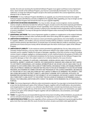 Page 182transfer, the end-user receiving the transferred Software Program must agree to all these License Agreement
terms. Upon transfer of the Software Program, your license is automatically terminated. You may not rent,
sublicense, or assign the Software Program except to the extent provided in this License Agreement, and any
attempt to do so shall be void.
5UPGRADES. To Use a Software Program identified as an upgrade, you must first be licensed to the original
Software Program identified by Lexmark as...