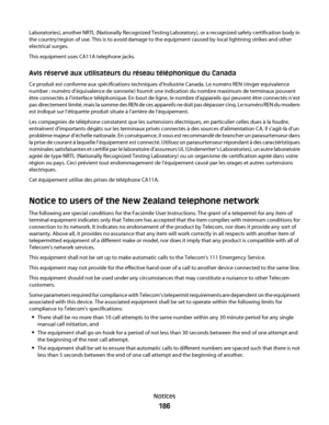 Page 186Laboratories), another NRTL (Nationally Recognized Testing Laboratory), or a recognized safety certification body in
the country/region of use. This is to avoid damage to the equipment caused by local lightning strikes and other
electrical surges.
This equipment uses CA11A telephone jacks.
Avis réservé aux utilisateurs du réseau téléphonique du Canada
Ce produit est conforme aux spécifications techniques d’Industrie Canada. Le numéro REN (ringer equivalence
number : numéro d’équivalence de sonnerie)...