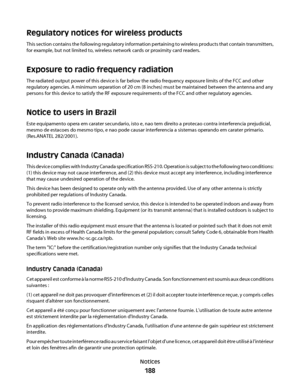 Page 188Regulatory notices for wireless products
This section contains the following regulatory information pertaining to wireless products that contain transmitters,
for example, but not limited to, wireless network cards or proximity card readers.
Exposure to radio frequency radiation
The radiated output power of this device is far below the radio frequency exposure limits of the FCC and other
regulatory agencies. A minimum separation of 20 cm (8 inches) must be maintained between the antenna and any
persons...