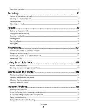 Page 4Canceling scan jobs............................................................................................................................................................70
E-mailing............................................................................................71
Setting up the printer to e-mail......................................................................................................................................71
Creating an e-mail contact...