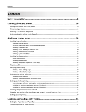 Page 2Contents
Safety information.......................................................................................8
Learning about the printer.........................................................................10
Finding information about the printer....................................................................................................10
Printer configurations.............................................................................................................................11...