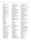 Page 216page that jammed does not
reprint  185
paper jams 
avoiding  82
Paper Loading menu  104
Paper Size/Type menu  96
paper sizes 
supported by the printer  69
Paper Texture menu  100
paper types 
duplex support  71
supported by output bins  71
supported by printer  71
where to load  71
Paper Weight menu  102
paper weights 
supported by output bins  71
Parallel  153
Parallel   153
Parallel  menu  117
PCL Emul menu  138
PDF menu  137
pick rollers 
ordering  172
port settings 
configuring  47
PostScript menu...