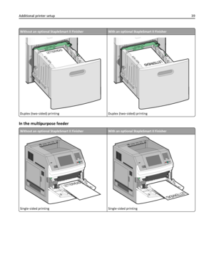 Page 39Without an optional StapleSmart II FinisherWith an optional StapleSmart II Finisher
L
E
T
T
E
R
H
E
A
D
Duplex (two‑sided) printing
LETTERHEADLETTERHEAD
Duplex (two‑sided) printing
In the multipurpose feeder
Without an optional StapleSmart II FinisherWith an optional StapleSmart II Finisher
LE
T
T
E
R
H
E
A
D
Single‑sided printing
LETTERHEAD
Single‑sided printing
Additional printer setup39
Downloaded From ManualsPrinter.com Manuals 