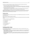 Page 41To unlink a tray, change the following tray settings so that they do not match the settings of any other tray:
Paper Type (for example: Plain Paper, Letterhead, Custom Type )
Paper Type names describe the paper characteristics. If the name that best describes your paper is used by linked
trays, assign a different Paper Type name to the tray, such as Custom Type , or define your own custom name.
Paper Size (for example: letter, A4, statement)
Load a different paper size to change the Paper Size setting...