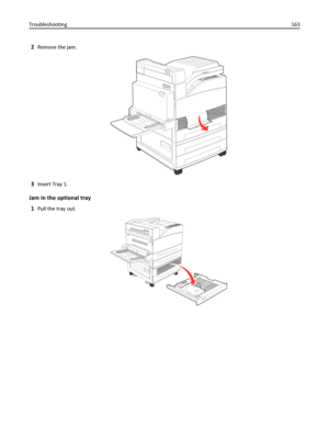 Page 1632Remove the jam.
3Insert Tray 1.
Jam in the optional tray
1
Pull the tray out.
Troubleshooting163
Downloaded From ManualsPrinter.com Manuals 