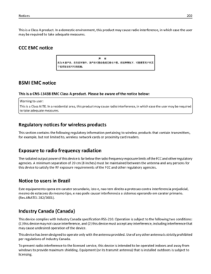 Page 202This is a Class A product. In a domestic environment, this product may cause radio interference, in which case the user
may be required to take adequate measures.
CCC EMC notice
BSMI EMC notice
This is a CNS-13438 EMC Class A product. Please be aware of the notice below:
Warning to user:
This is a Class A ITE. In a residential area, this product may cause radio interference, in which case the user may be required
to take adequate measures.
Regulatory notices for wireless products
This section contains...