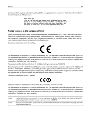 Page 204permissions from any local authority, regulatory bodies or any organization, required by the end-user to install and
operate this product at his premises.
Notice to users in the European Union
Products bearing the CE mark are in conformity with the protection requirements of EC Council directives 2004/108/EC,
2006/95/EC, and 1999/5/EC on the approximation and harmonization of the laws of the Member States relating to
electromagnetic compatibility, safety of electrical equipment designed for use within...