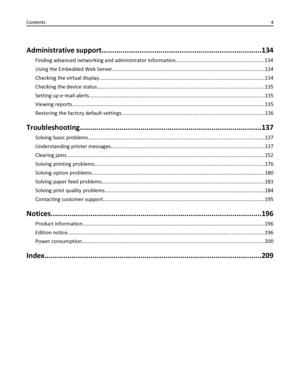 Page 4Administrative support............................................................................134
Finding advanced networking and administrator information.............................................................134
Using the Embedded Web Server.........................................................................................................134
Checking the virtual display...................................................................................................................134...