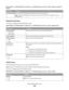 Page 108Network/Ports > Standard Network or Network  > Std Network Setup or Net  Setup > Reports or Network
Reports
Menu itemDescription
Print Setup PagePrints a report containing information about the current network setup
Note: The Print Setup Page contains information about the network printer settings, such as the
TCP/IP address.
Network Card menu
This menu is available from the Network/Ports menu:
Network/Ports > Standard Network or Network  > Std Network Setup or Net  Setup > Network Card
Menu...