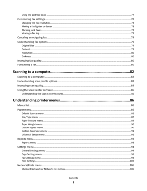 Page 5Using the address book .................................................................................................................................... 77
Customizing fax settings..........................................................................................................................78
Changing the fax resolution .............................................................................................................................. 78
Making a fax lighter or darker...