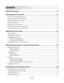 Page 2Contents
Safety information.......................................................................................9
Learning about the printer.........................................................................11
Thank you for choosing this printer!.......................................................................................................11
Finding information about the printer....................................................................................................11
Selecting...