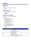 Page 33Copying
Making a copy
1Load paper.
2Load an original document facedown on the scanner glass.
3Press .
Copying 4x6 photos
1Place the 4x6 photo facedown on the scanner glass.
2Load 4x6 photo paper.
3Press .
Customizing copy settings
1From the desktop, double-click the Imaging Studio icon.
2Click Copy.
3Make your copy settings changes.
Select the quantity and color of copies.
Select a quality setting for copies.
Select a blank paper size.
Select the size of the original document.
Lighten or darken copies....