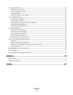 Page 6Copy troubleshooting........................................................................................................................................................63
Copier does not respond ............................................................................................................................................................. 63
Scanner unit does not...