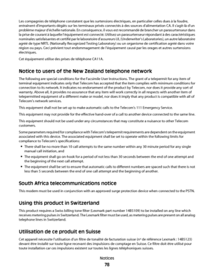 Page 78Les compagnies de téléphone constatent que les surtensions électriques, en particulier celles dues à la foudre,
entraînent d'importants dégâts sur les terminaux privés connectés à des sources d’alimentation CA. Il s’agit-là d’un
problème majeur d’échelle nationale. En conséquence, il vous est recommandé de brancher un parasurtenseur dans
la prise de courant à laquelle l’équipement est connecté. Utilisez un parasurtenseur répondant à des caractéristiques
nominales satisfaisantes et certifié par le...