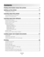 Page 3Contents
Finding information about the printer..........................................7
Setting up the printer......................................................................11
Checking the box contents..............................................................................................................................................11
Learning about the printer.............................................................12
Understanding the parts of the...