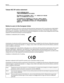 Page 221Taiwan NCC RF notice statement
Notice to users in the European Union
Products bearing the CE mark are in conformity with the protection requirements of EC Council directives 2004/108/EC,
2006/95/EC, and 1999/5/EC on the approximation and harmonization of the laws of the Member States relating to
electromagnetic compatibility, safety of electrical equipment designed for use within certain voltage limits and on radio
equipment and telecommunications terminal equipment.
Compliance is indicated by the CE...