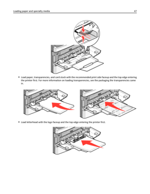 Page 47Load paper, transparencies, and card stock with the recommended print side faceup and the top edge entering
the printer first. For more information on loading transparencies, see the packaging the transparencies came
in.
Load letterhead with the logo faceup and the top edge entering the printer first.
Loading paper and specialty media47
Downloaded From ManualsPrinter.com Manuals 