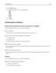 Page 1984Click Analog Fax Setup.
5In the Max Speed box, click on one of the following:
2400
4800
9600
14400
33600
6Click Submit.
Solving option problems
Option does not operate correctly or quits after it is installed
These are possible solutions. Try one or more of the following:
RESET THE PRINTER
Turn the printer off, wait for about 10 seconds, and then turn the printer on.
CHECK TO SEE IF THE OPTION IS CONNECTED TO THE PRINTER
1Turn the printer off.
2Unplug the printer.
3Check the connection between the...