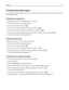 Page 65Printing information pages
See “Printing a menu settings page” on page 24 and “Printing a network setup page” on page 24 for more information
on printing these pages.
Printing a font sample list
To print samples of the fonts currently available for your printer:
1Make sure the printer is on and Ready appears.
2From the printer control panel, press .
3Press the arrow buttons until Reports appears, and then press .
4Press the arrow buttons until Print Fonts appears, and then press .
5Press the arrow...