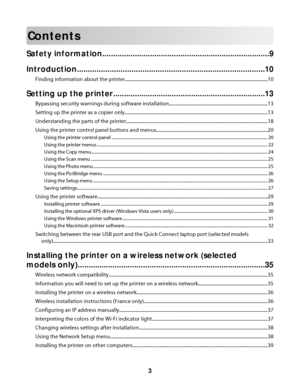 Page 3Contents
Safety information.............................................................................9
Introduction......................................................................................10
Finding information about the printer........................................................................................................................10
Setting up the printer......................................................................13
Bypassing security warnings during software...