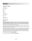 Page 125Notices
Product information
Product name:
Lexmark 3600 Series
Machine type:
4438
Model(s):
001, 002
Product name:
Lexmark 4600 Series
Machine type:
4438
Model number 2:
W02, W03, WE2, WE3
Edition notice
March 2008
The following paragraph does not apply to any country where such provisions are inconsistent with local
law: LEXMARK INTERNATIONAL, INC., PROVIDES THIS PUBLICATION “AS IS” WITHOUT WARRANTY OF ANY KIND,
EITHER EXPRESS OR IMPLIED, INCLUDING, BUT NOT LIMITED TO, THE IMPLIED WARRANTIES OF...