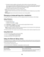 Page 38–The printer is trying to establish communication with the wireless access point (wireless router).
This is true if you have already configured the printer for use on your wireless network. When the printer has
been configured, any time you turn the printer off and then turn it back on, the internal print server in the
printer will try to connect to your wireless access point (wireless router).
–The wireless settings of the printer may no longer be valid.
Green indicates that the printer is connected to...