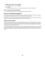 Page 53For Mac OS X version 10.4 and earlier
a
From the Show pop-up menu, select AirPort.
bClick TCP/IP.
The IP address appears as four sets of numbers separated by periods, such as 192.168.0.100.
How to locate a printer IP address
You can locate the printer IP address by viewing the printer network setup page.
How are IP addresses assigned?
An IP address may be assigned automatically by the network using DHCP. Once the printer is set up on a computer,
the computer sends all print jobs across the network to the...