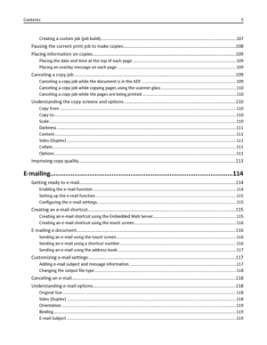 Page 5Creating a custom job (job build).................................................................................................................... 107
Pausing the current print job to make copies.......................................................................................108
Placing information on copies...............................................................................................................109
Placing the date and time at the top of each page...