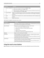 Page 24Display itemDescription
5Status message bar
Shows the current printer status such as Ready or Busy.
Shows printer conditions such as Toner Low.
Shows intervention messages to give instructions on what you should do so the printer can
continue processing, such as Close door.
6Status/Supplies Appears on the display whenever the printer status includes a message requiring intervention.
Touch it to access the messages screen for more information on the message, including how
to clear it.
7Tips All menus have...