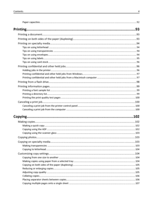 Page 4Paper capacities ................................................................................................................................................ 92
Printing......................................................................................................93
Printing a document................................................................................................................................93
Printing on both sides of the paper...