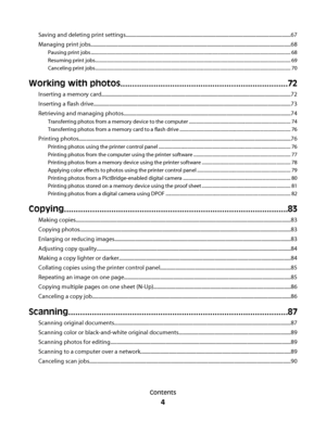 Page 4Saving and deleting print settings................................................................................................................................67
Managing print jobs...........................................................................................................................................................68
Pausing print jobs...