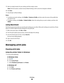 Page 685Select an empty location for your setting, and then assign a name.
Note: The first location contains Factory Default Settings, which cannot be changed or deleted.
6Click Save.
7Close all open software dialogs.
Notes:
To retrieve your print settings, click Profiles  Restore a Profile, and then select the name of the profile that
you want to use.
To delete a setting, click Profiles  Delete Profiles. Select the setting that you want to delete, and then click
Delete.
Using Macintosh
The Presets pop-up...