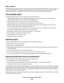 Page 49Fiber content
Most high-quality xerographic paper is made from 100% chemically treated pulped wood. This content provides the
paper with a high degree of stability resulting in fewer paper feeding problems and better print quality. Paper
containing fibers such as cotton possesses characteristics that can negatively affect paper handling.
Unacceptable paper
The following paper types are not recommended for use with the printer:
Chemically treated papers used to make copies without carbon paper, also known...