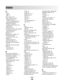 Page 168Index
A
ad hoc 
SSID  51
WEP  51
ad hoc network  59
ad hoc wireless network 
adding a printer  53
creating using Macintosh  51
creating using Windows  51
additional computers 
installing wireless printer  46
Address Book 
setting up  106
ADF (Automatic Document Feeder) 
loading documents  71
paper capacity  73
AliceBox  47
aligning print cartridges  114
answering machine 
receiving a fax with  105
appliances 
wireless network  61
assigning IP address  64
Automatic Document Feeder 
tray  20
Automatic...