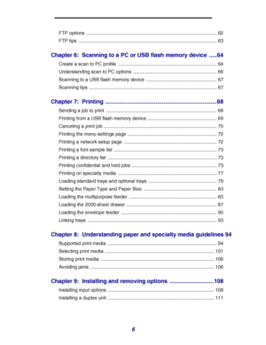 Page 66
FTP options  .................................................................................................. 62
FTP tips  ........................................................................................................ 63
Chapter 6: Scanning to a PC or USB flash memory device  .....64
Create a scan to PC profile  .......................................................................... 64
Understanding scan to PC options  ............................................................... 66...