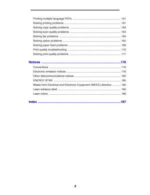 Page 88
Printing multiple language PDFs  ................................................................ 161
Solving printing problems  ........................................................................... 161
Solving copy quality problems  .................................................................... 164
Solving scan quality problems  .................................................................... 164
Solving fax problems...